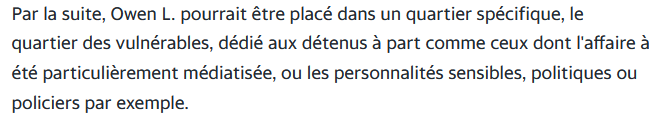 [Owen L. ultra-protégé en prison]