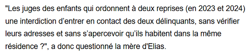 [Les criminels qui ne devaient plus entrer en contact vivaient au même endroit]