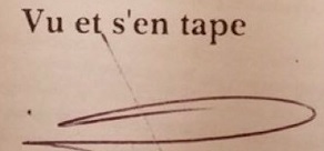 [Vu et s'en tape]